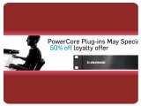 Industry : TC PowerCore Special - 50% Off Loyalty Offer - pcmusic