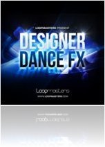 Instrument Virtuel : Loopmasters lance Designer Dance FX - macmusic